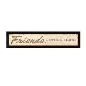 "Friend a Gather Here" By Lauren Rader, Printed Wall Art, Ready To Hang Framed Poster, Black Frame